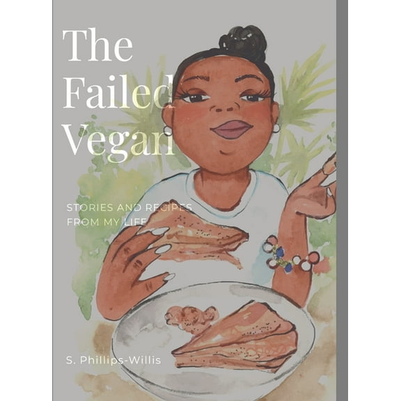 The Failed Vegan, (Hardcover)