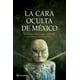 thumbnail image 1 of Libro La Cara Oculta De Mexico Tapa Blanda, Autor J. J. Benitez, Editorial Planeta Mexico, 1 of 2
