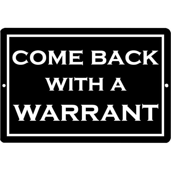 Funny Sarcastic Metal Tin Front Door Sign Wall Decor Man Cave Bar Welcome Mat Come Back With a Warrant