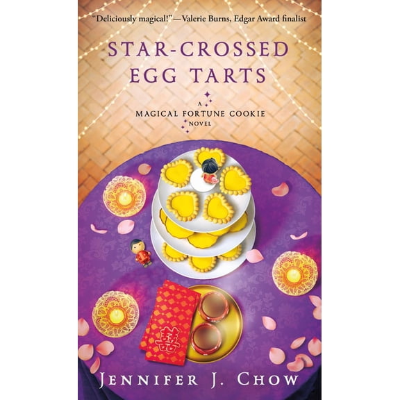 Star-Crossed Egg Tarts: A Magical Fortune Cookie Novel (Paperback)