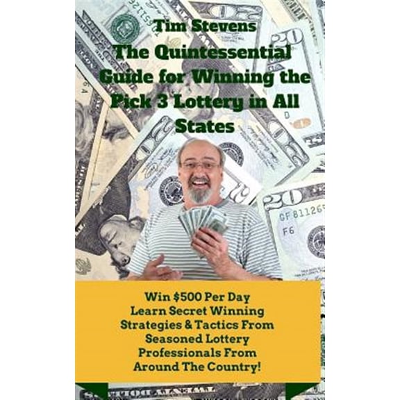 Pre-Owned The Quintessential Guide to Winning the Pick 3 Lottery