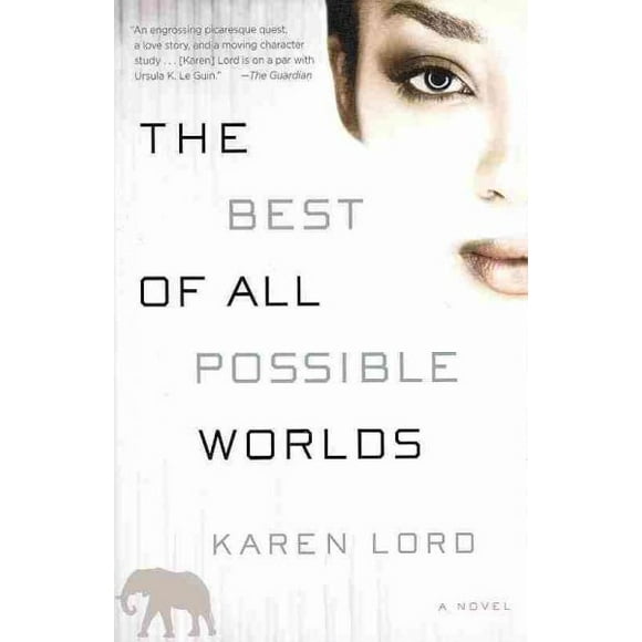 Pre-owned Best of All Possible Worlds, Paperback by Lord, Karen, ISBN 0345549341, ISBN-13 9780345549341