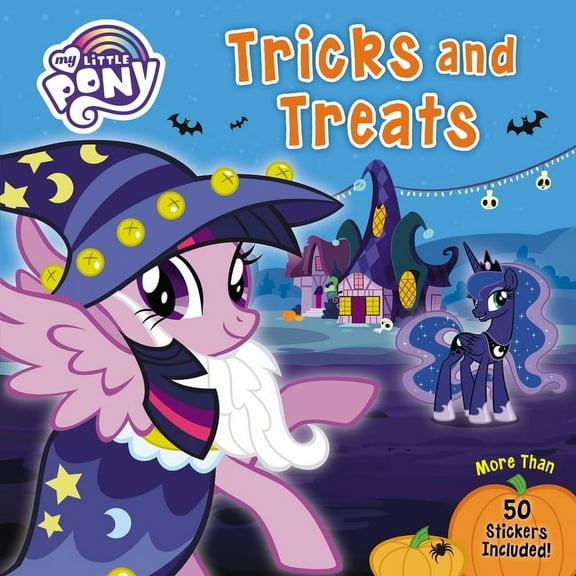My Little Pony My Little Pony: Tricks and Treats: More Than 50 Stickers Included!, (Paperback)