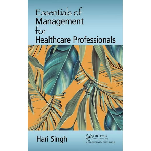 Essentials of Management for Healthcare Professionals, (Hardcover)
