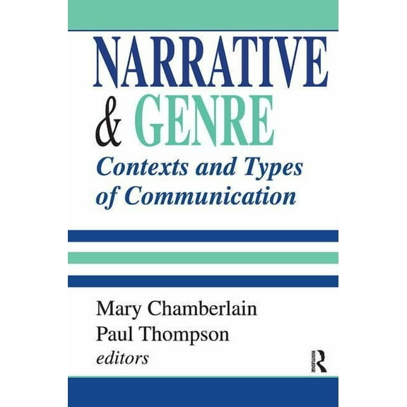 Narrative and Genre: Contexts and Types of Communication, (Hardcover)
