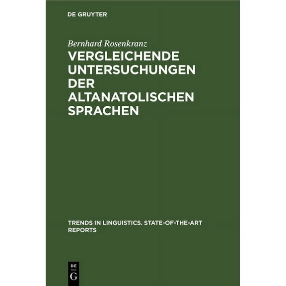 Trends in Linguistics. State-Of-The-Art  Vergleichende Untersuchungen der altanatolischen Sprachen, Book 8, (Hardcover)