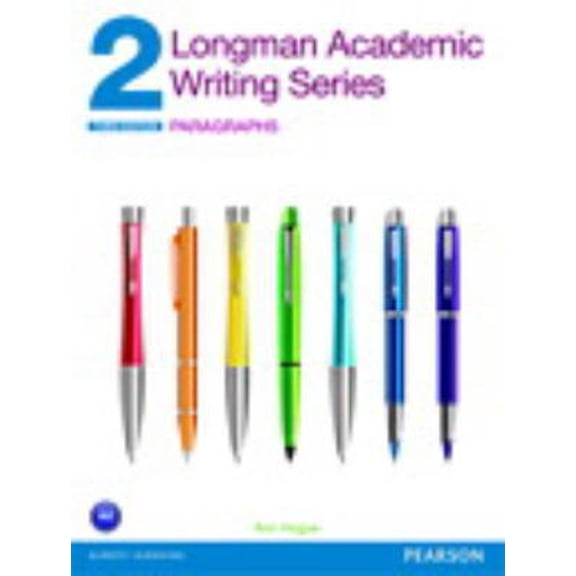 Pre-Owned Longman Academic Writing Series 2: Paragraphs (3rd Edition) (Paperback) 0132912716 9780132912716