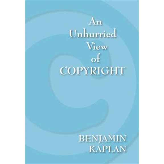 Pre-Owned An Unhurried View of Copyright (Hardcover)