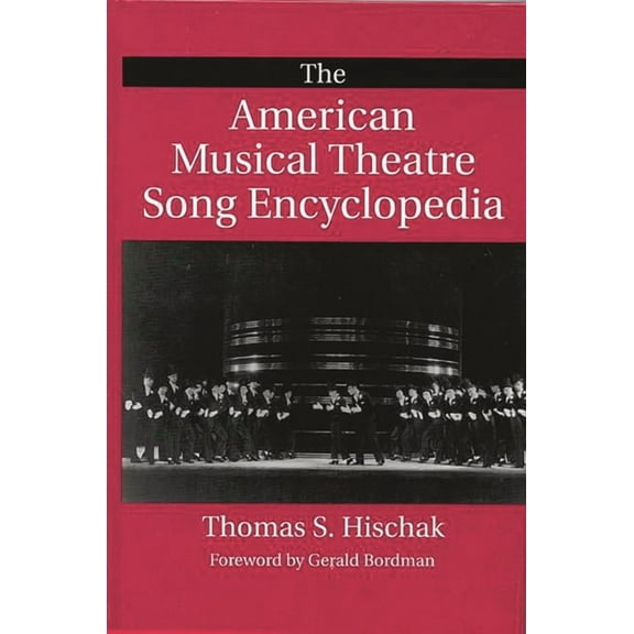The American Musical Theatre Song Encyclopedia, (Hardcover)
