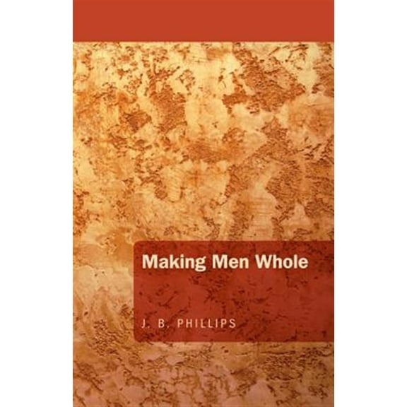 Making Men Whole (Paperback)