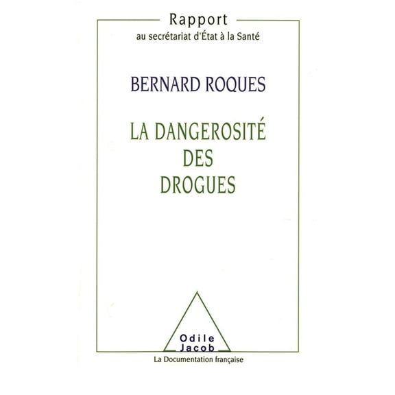 La DangerositÃ© des drogues, (Paperback)