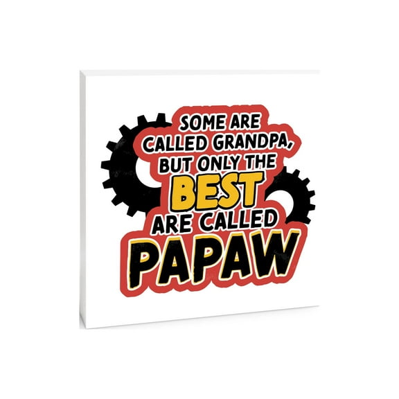 Best Are Called Papaw Red Black Tires 10 x 10 Wood Tabletop Sign Plaque
