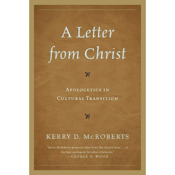 Letter from Christ: Apologetics in Cultural Transition, (Paperback)