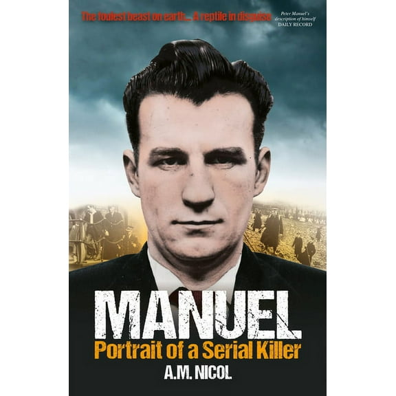Manuel : Portrait of a Serial Killer (Paperback)