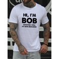 thumbnail image 1 of Camiseta de cuello redondo con estampado "HOLA, SOY BOB" para hombre, manga corta, versátil, informal, de verano, para el tiempo libre., 1 of 9