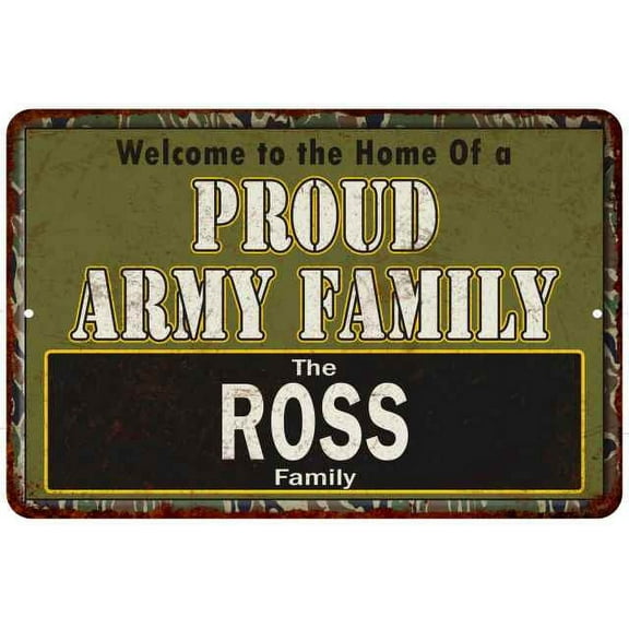 Ross Proud Army Family Gift Gift 12x18 Metal Sign 112180023089