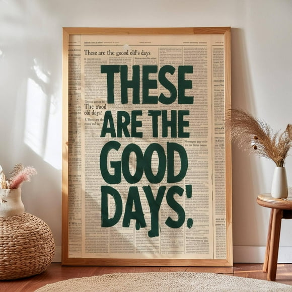 MoritanX These Are The Good Old Days Print Inspirational Family Wall Art Horizontal Happy Positive Quote Motivational Home Decor