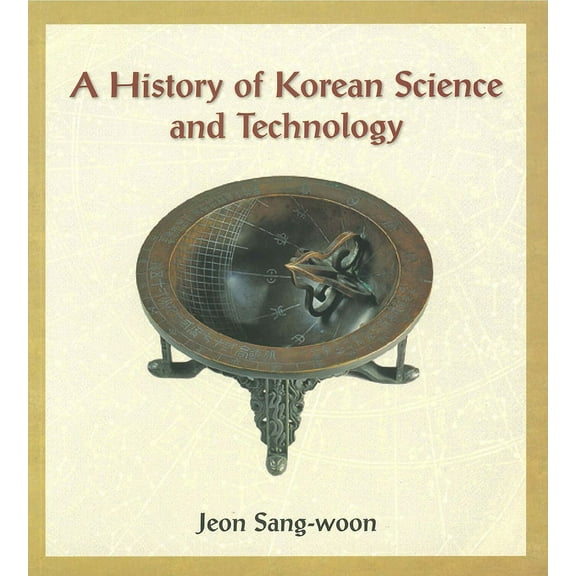 A History of Korean Science and Technology (Paperback)