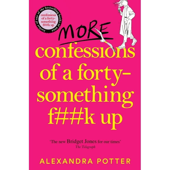 More Confessions of a Forty-Something F**k Up, (Paperback)