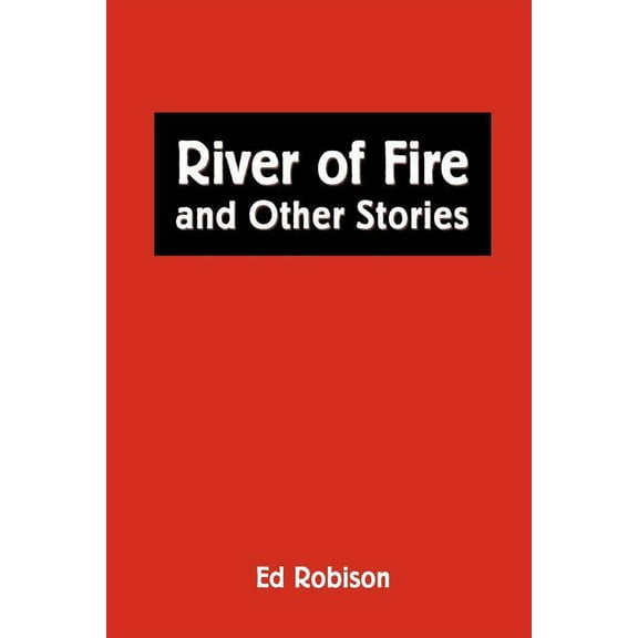 River of Fire and Other Stories (Paperback)
