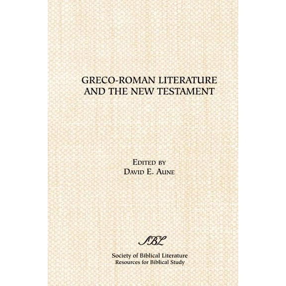 Sources for Biblical Study: Greco-Roman Literature and the New Testament: Selected Forms and Genres (Paperback)