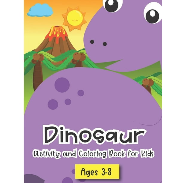 Dinosaur Activity and Coloring Book for kids ages 3-8 ...
