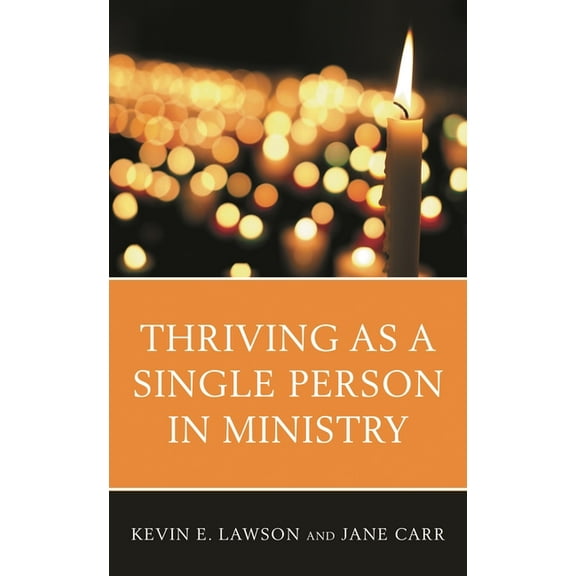 Thriving as a Single Person in Ministry, (Hardcover)