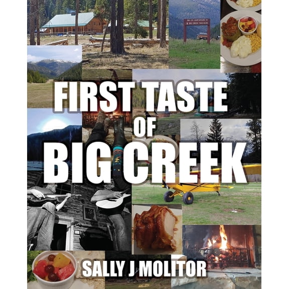 First Taste of Big Creek, (Paperback)
