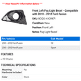 thumbnail image 2 of Front Left Fog Light Bezel - Compatible with 2010 - 2012 Ford Fusion 2011, 2 of 2