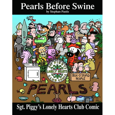 Sgt. Piggy's Lonely Hearts Club Comic : A Pearls Before Swine