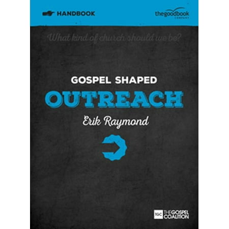 Gospel Shaped Outreach Handbook (Best Church Outreach Ideas)