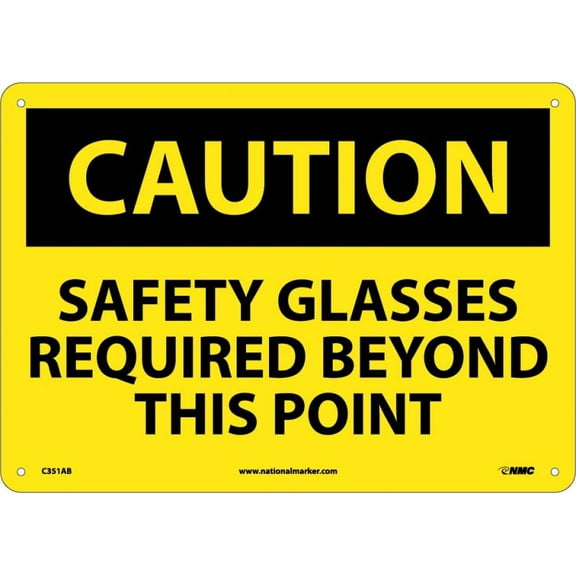 NMC Signs C351Ab, Caution Safety Glasses Required Beyond This Point Sign, 10 X 14, Aluminum .040