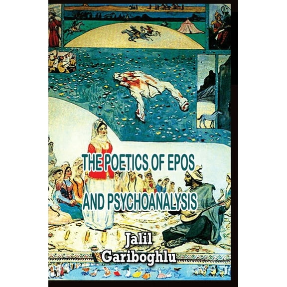 The Poetics of Epos and Psychoanalysis, (Hardcover)