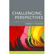 Challenging Perspectives: Reading Critically About Ethics and Values by Deborah Holdstein