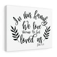 thumbnail image 4 of Scripture Walls John 4:19 Loved Us Bible Verse Canvas Christian Wall Art Ready to Hang Unframed, 4 of 12