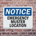 thumbnail image 4 of (2 Pack) Emergency Muster Location OSHA Notice Sign 14 Inch X 10 Inch Plastic Sign, Weather Resistant, UV Protected for Workplace, Business, and Construction Site, Made in the USA, 4 of 8