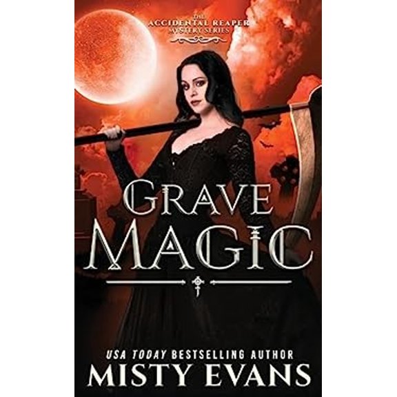 Pre-Owned The Accidental Reaper Paranormal Urban Fantasy: Grave Magic, The Accidental Reaper Paranormal Urban Fantasy Series, Book 5 (Paperback)