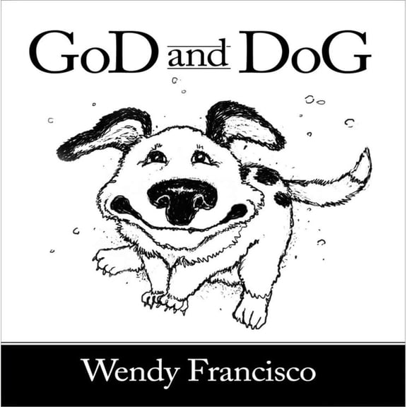 Pre-Owned God and Dog (Hardcover) 159995379X 9781599953793