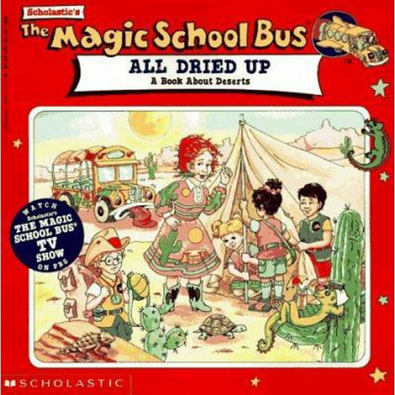 Pre-Owned The Magic School Bus: All Dried Up: A Book About Deserts (Paperback) 0590508318 9780590508315