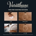 thumbnail image 6 of Clear, Varathane Ultimate Oil-Based Interior Polyurethane, Semi-Gloss-6061H, Half Pint, 6 of 9