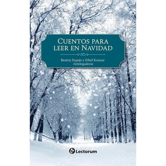 CUENTOS PARA LEER EN NAVIDAD LECTORUM BEATRIZ ESPEJO