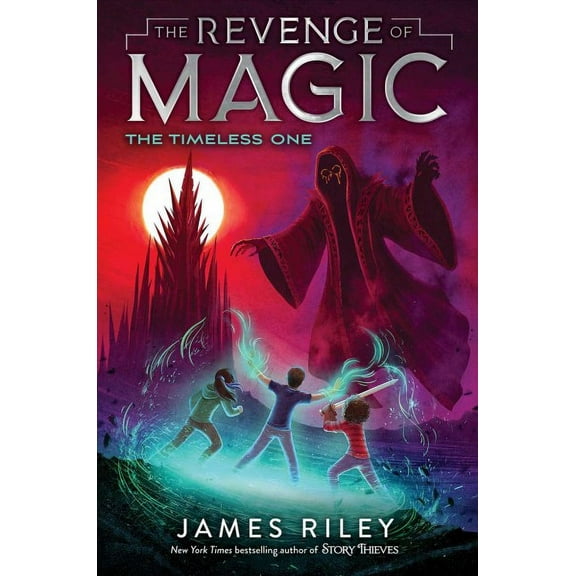The Revenge of Magic: The Timeless One (Series #4) (Hardcover)