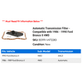 thumbnail image 2 of Automatic Transmission Filter - Compatible with 1986 - 1990 Ford Bronco II 4WD 1987 1988 1989, 2 of 2