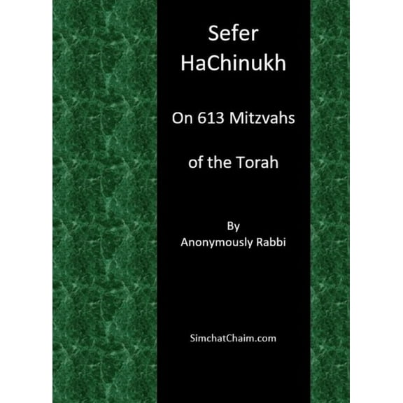 Sefer HaChinukh - On 613 Mitzvahs of the Torah, (Hardcover)