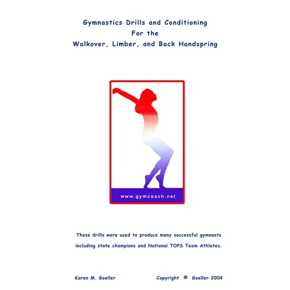 Gymnastics Drills ... Walkover, Limber, Back Handspring (Paperback)