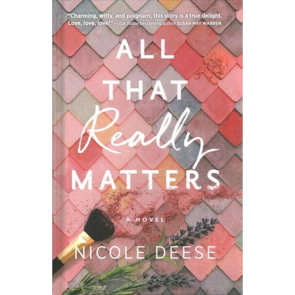 All That Really Matters (Hardcover)