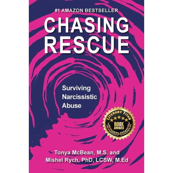 Chasing Rescue: Surviving Narcissistic Abuse, (Paperback)