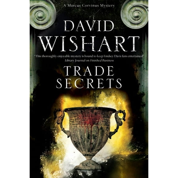 Marcus Corvinus Mystery Trade Secrets, Book 17, (Paperback)