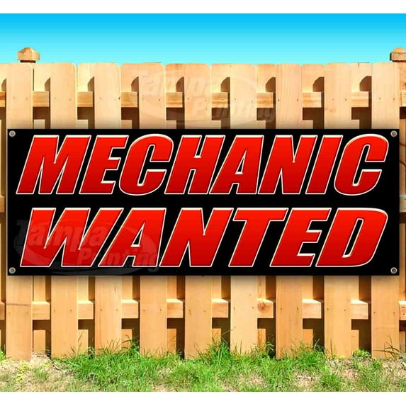 Mechanic Wanted 13 oz Vinyl Banner With Metal Grommets