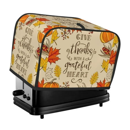 

Noewx Thanksgiving With A Grateful Heart Toaster Covers 2 Slice Appliance Cover Toaster Fingerprint Protection and Greasy Protection Anti-sputtering Bread Maker Cover